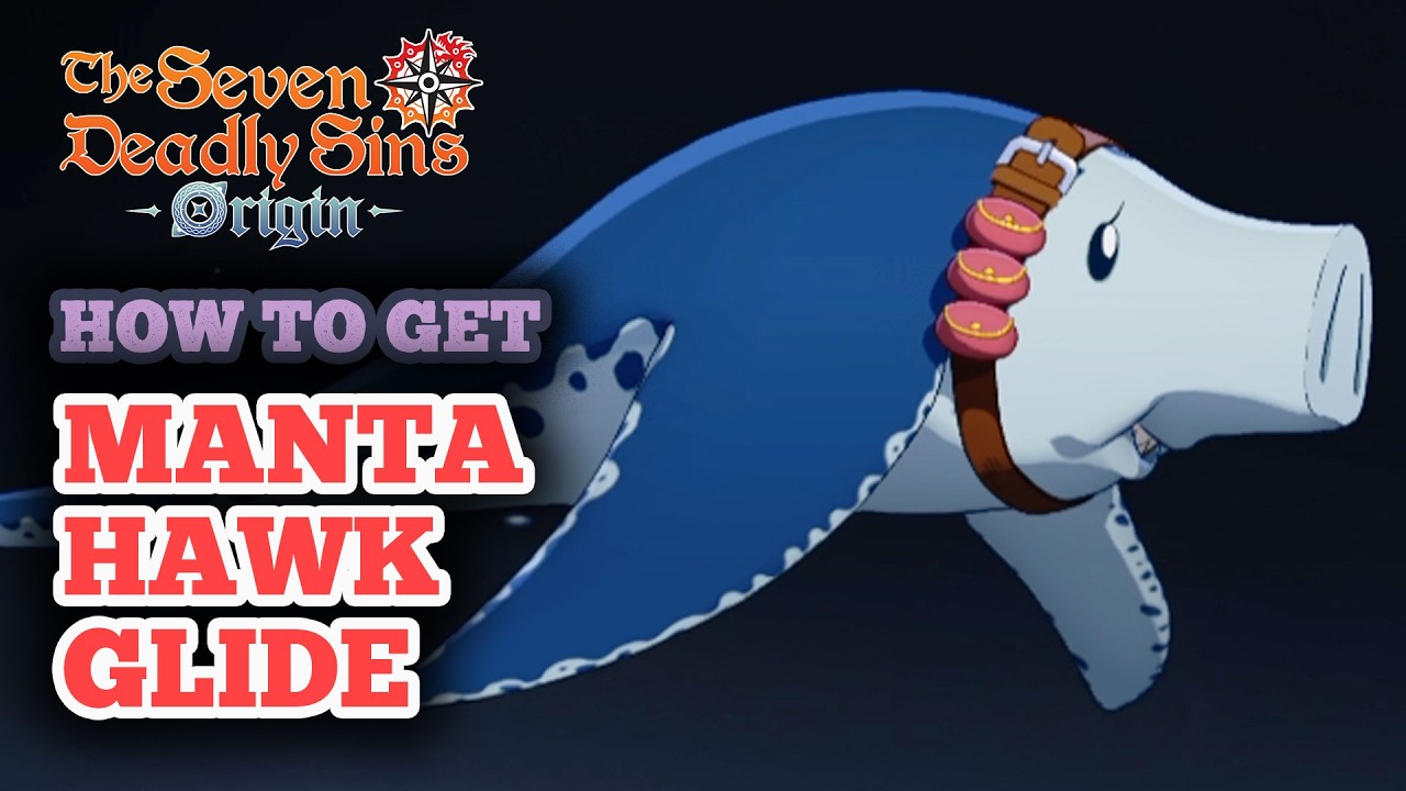 How to Get Manta Hawk in Seven Deadly Sins Origin - Premium Bait Soaring Sky Ray