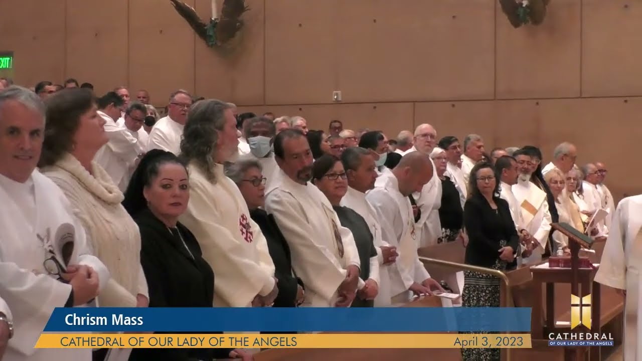 Chrism Mass for the Archdiocese of Los Angeles