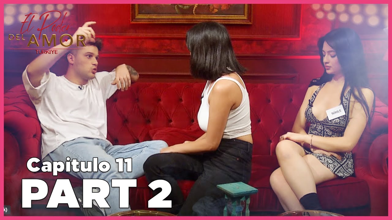 El Poder Del Amor T&uuml;rkiye: Temporada 2 | Capitulo 11 COMPLETO | PARTE 2