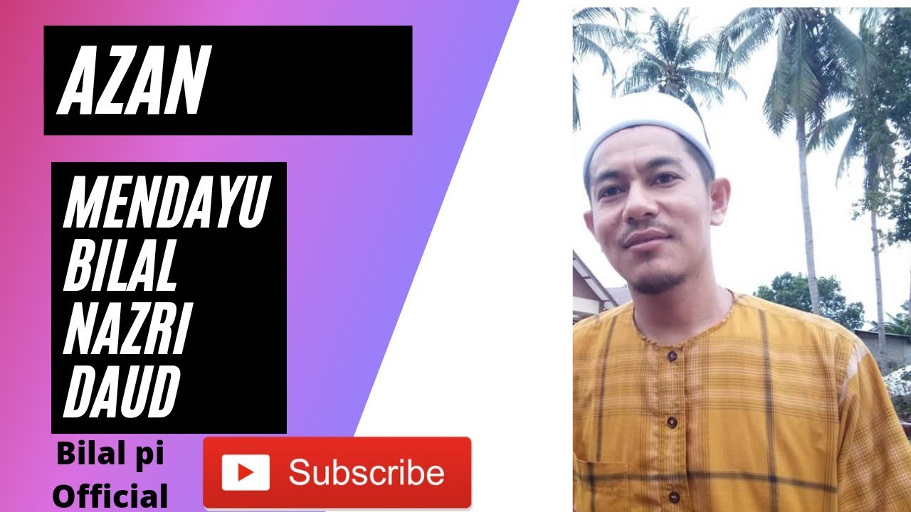 Azan Menyentuh hati || Tuan Bilal Nazri