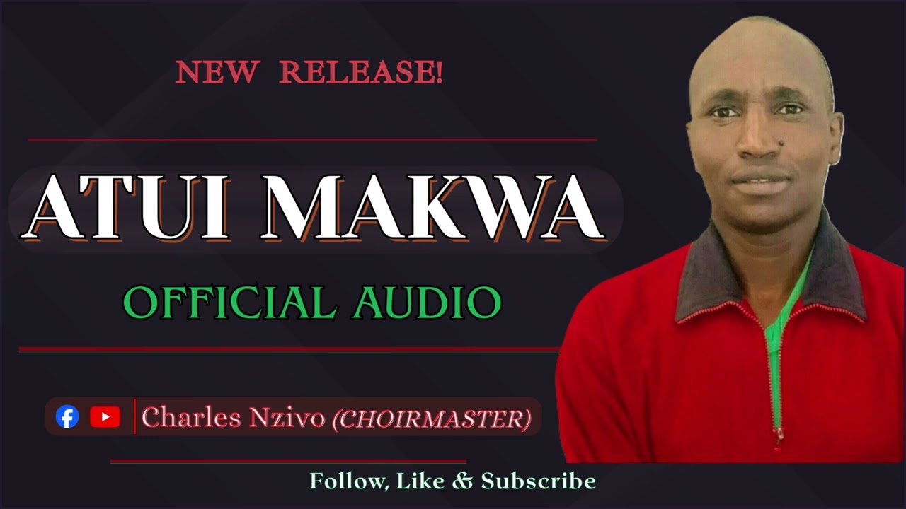 ATUI MAKWA(my neighbors) by Charles Nzivo ngumbi 