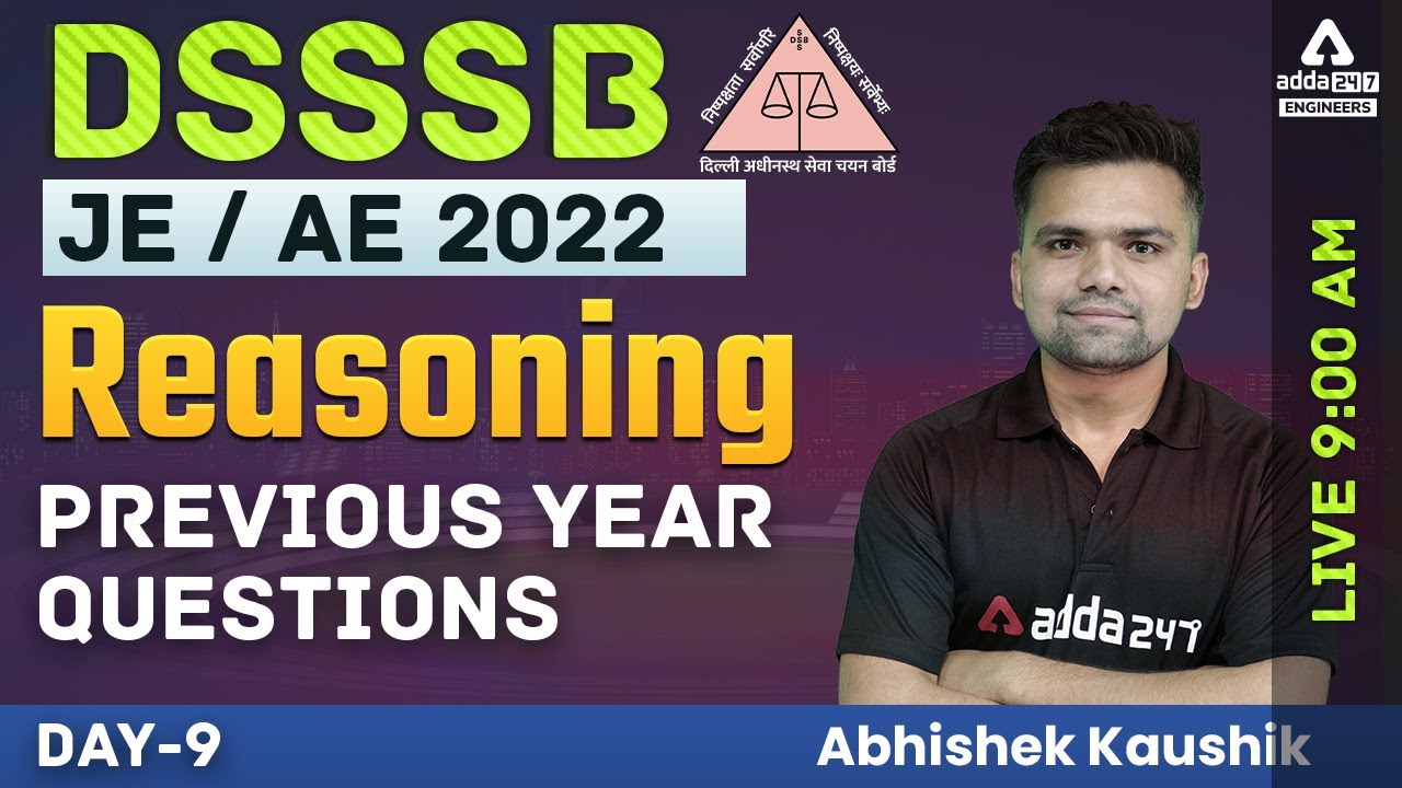 DSSSB AE/JE 2022 | DSSSB JE Reasoning Classes | Previous Year Questions #9 | By Abhishek Kaushik
