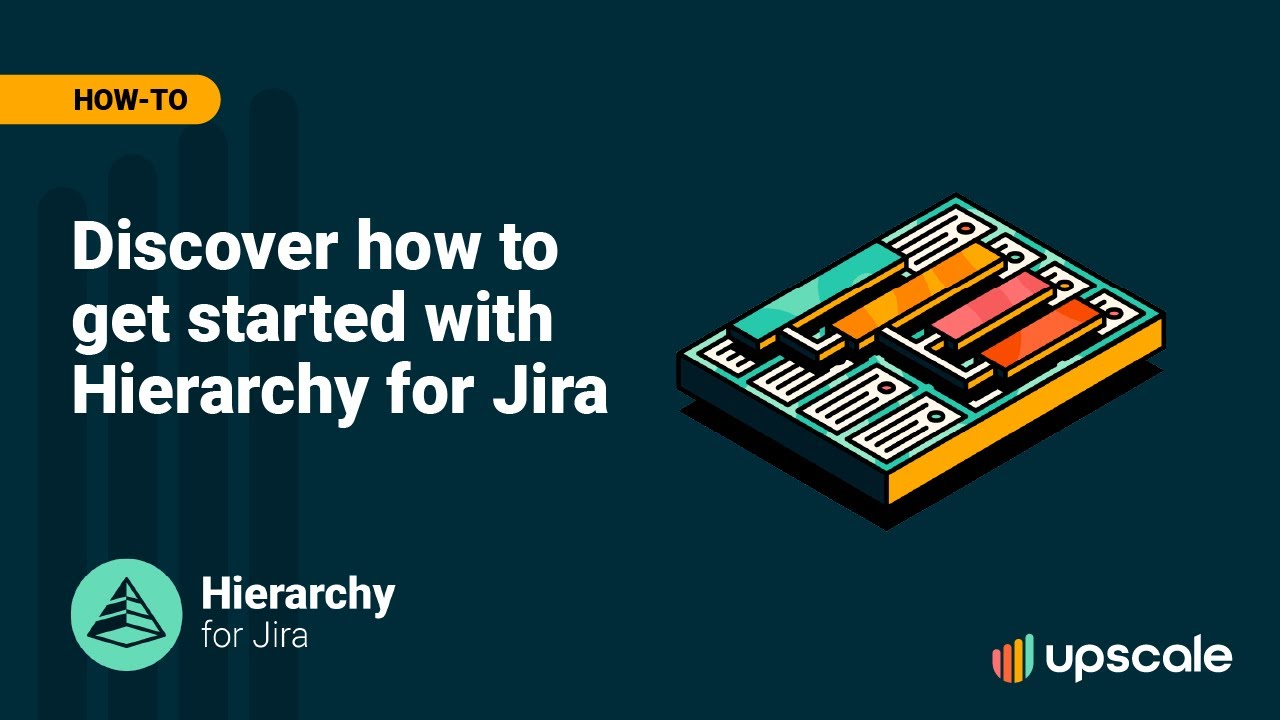 How to use Hierarchy for Jira: complete walkthrough