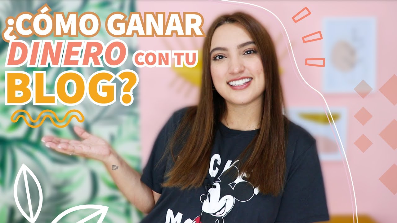 CÓMO GANAR DINERO CON UN BLOG / FORMAS DE MONETIZAR UN BLOG - Tati Uribe