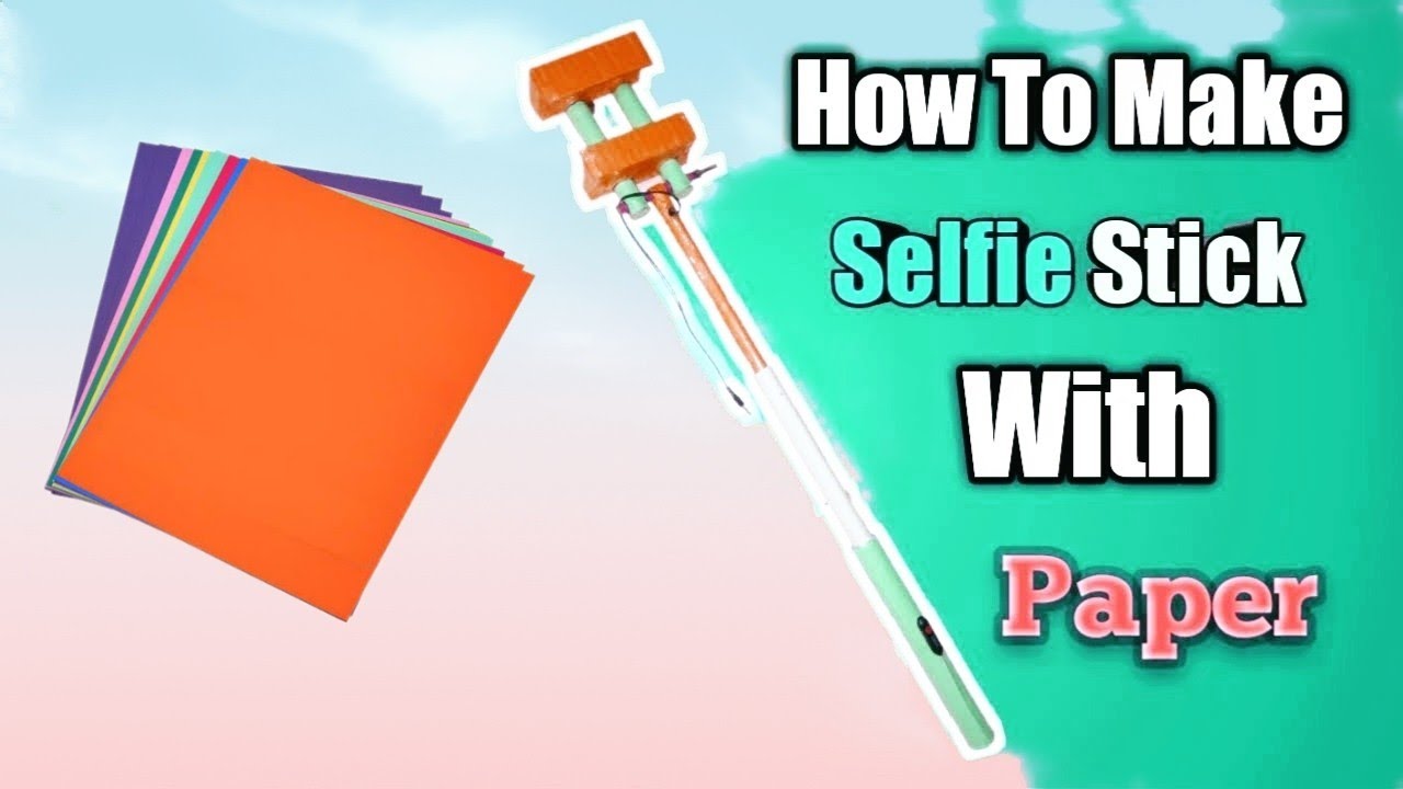 DIY Paper Selfie Stick with Extendable Arm (Easy & Cheap!) | How to Build a Paper Selfie Stick