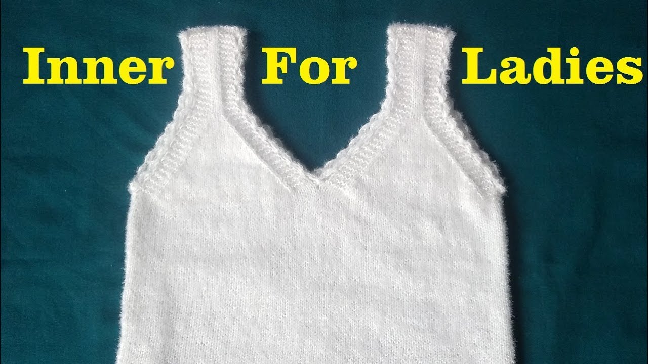 How to knitting a v-neck Vest/Inner for ladies tutorial