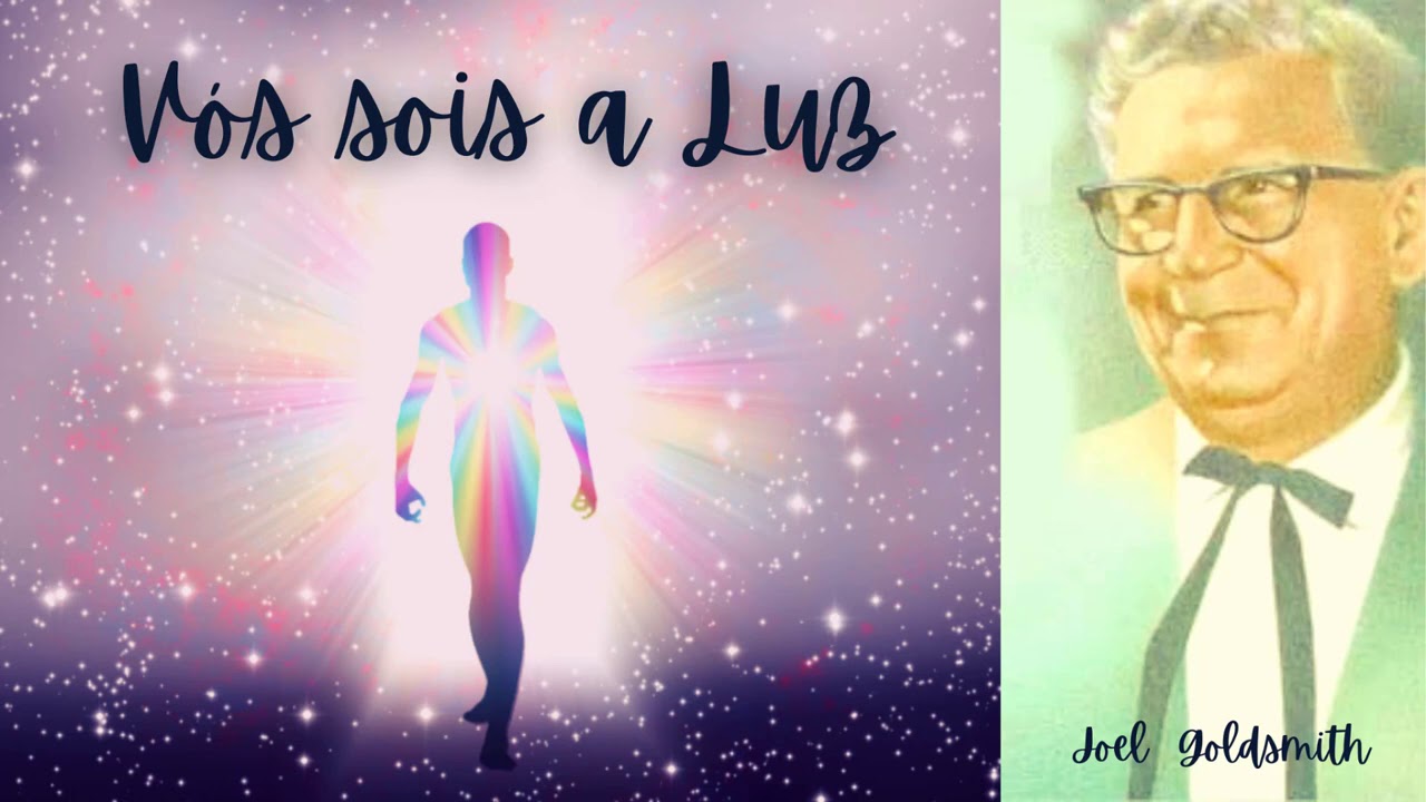Vós sois a Luz - Joel S. Goldsmith