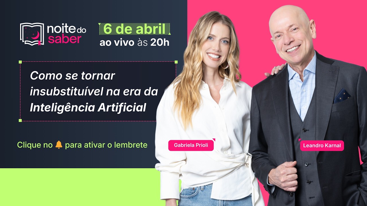 Noite do Saber - Intelig&ecirc;ncia Humana na era da Intelig&ecirc;ncia Artificial