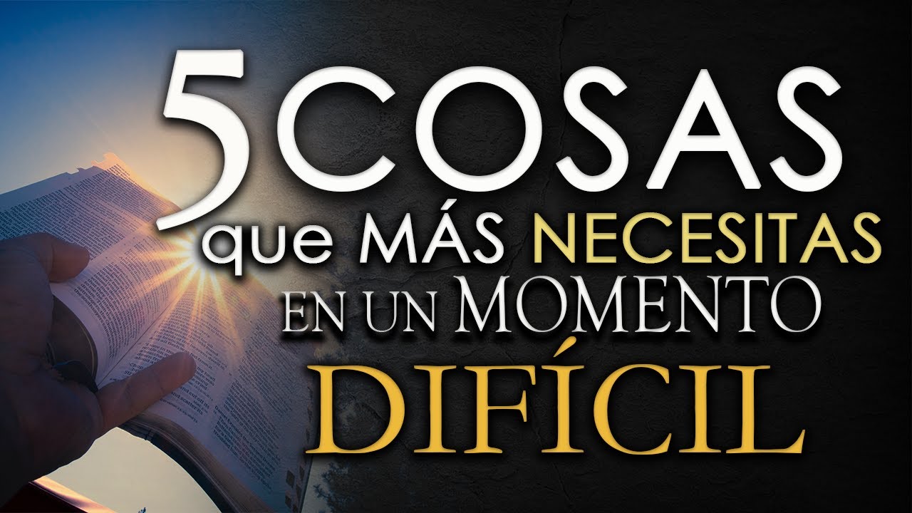 Las 5 COSAS que MÁS NECESITAS en un MOMENTO DIFÍCIL 📕