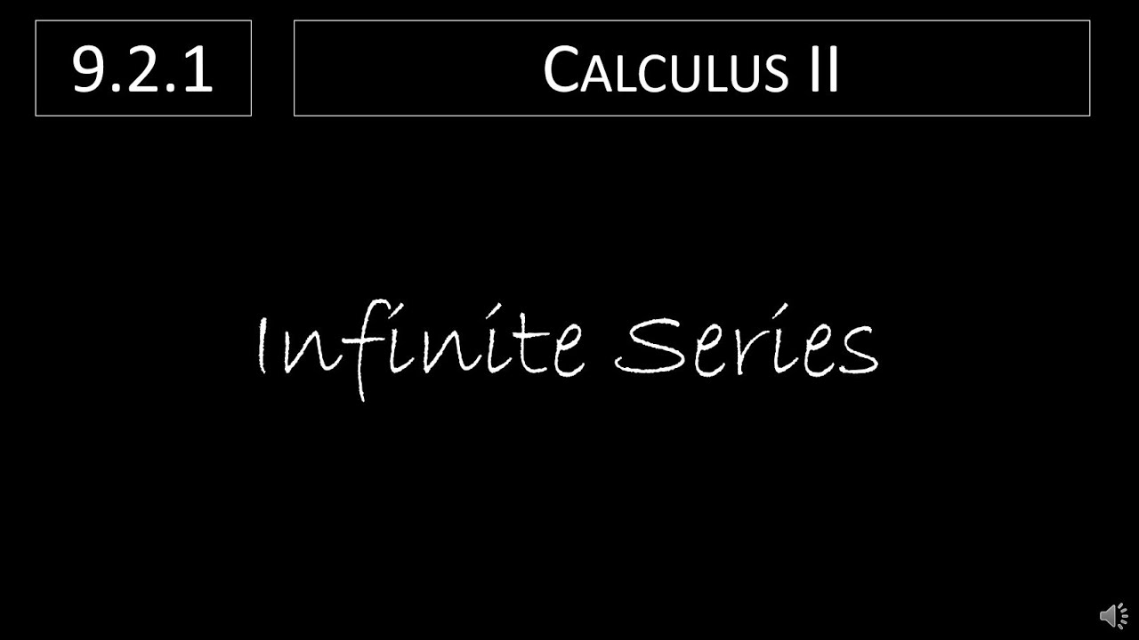 Calculus II - 9.2.1 Infinite Series