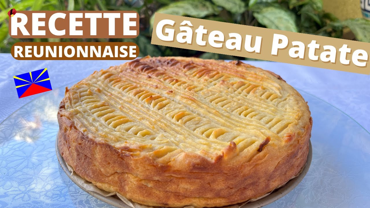RECETTE REUNIONNAISE - Gâteau Patate