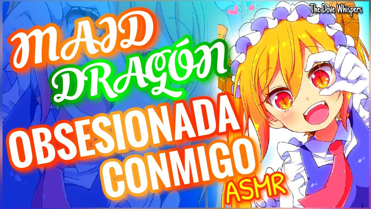 ¡Te gustará lo que hago por ti!🔶~MAID DRAGÓN OBSESIONADA conmigo~ ASMR Roleplay Anime