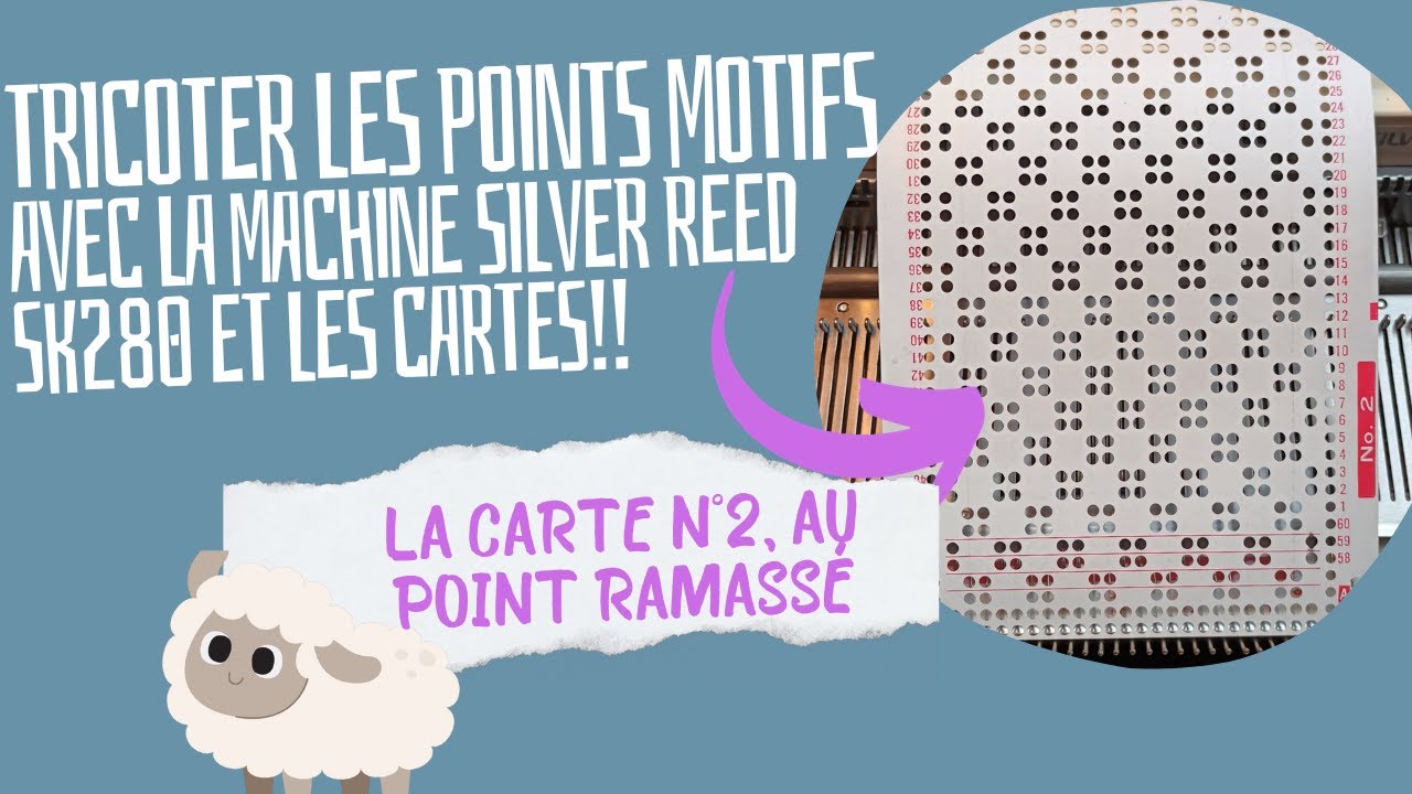 COMMENT TRICOTER CARTE PERFOREE N°2 MACHINE A TRICOTER