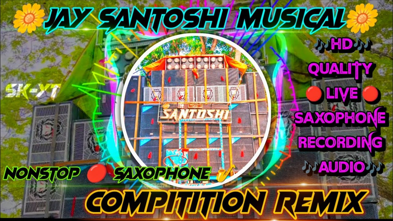 JAY SANTOSHI MUSICAL || NONSTOP 🔴 COMPITITION 🎶 || SAXOPHONE 🎷 REMIX 🎶 || LIVE RECORDING 🔴 || 