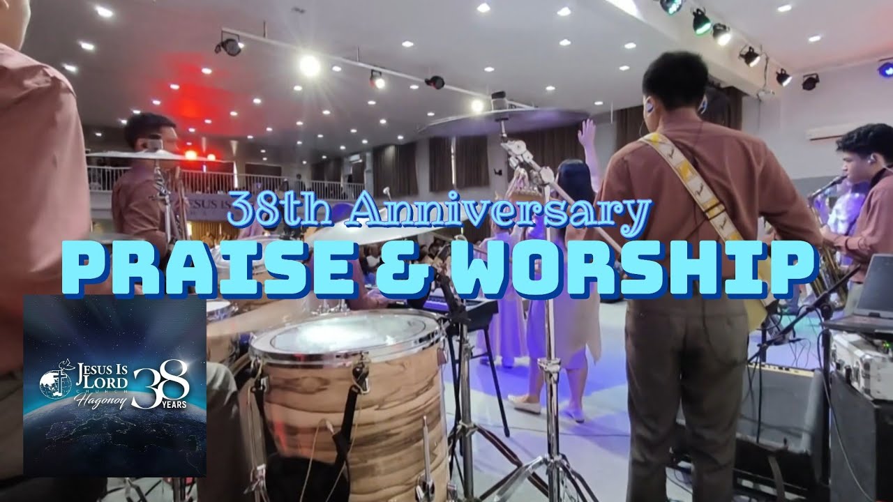 Praise and Worship | JIL Hagonoy 38th Anniversary