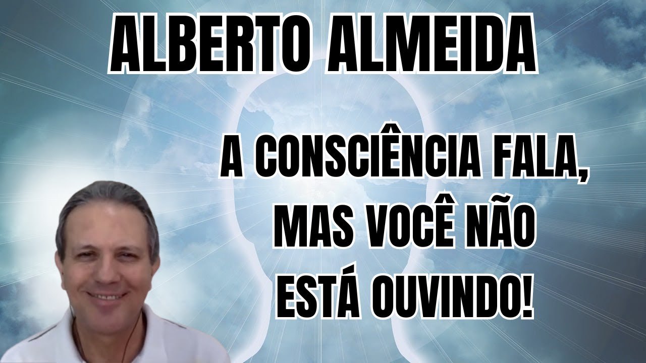 ALERTA: ENTENDA ANTES QUE SEJA TARDE - O CHAMADO DA CONSCIÊNCIA! – PALESTRA COM ALBERTO ALMEIDA.