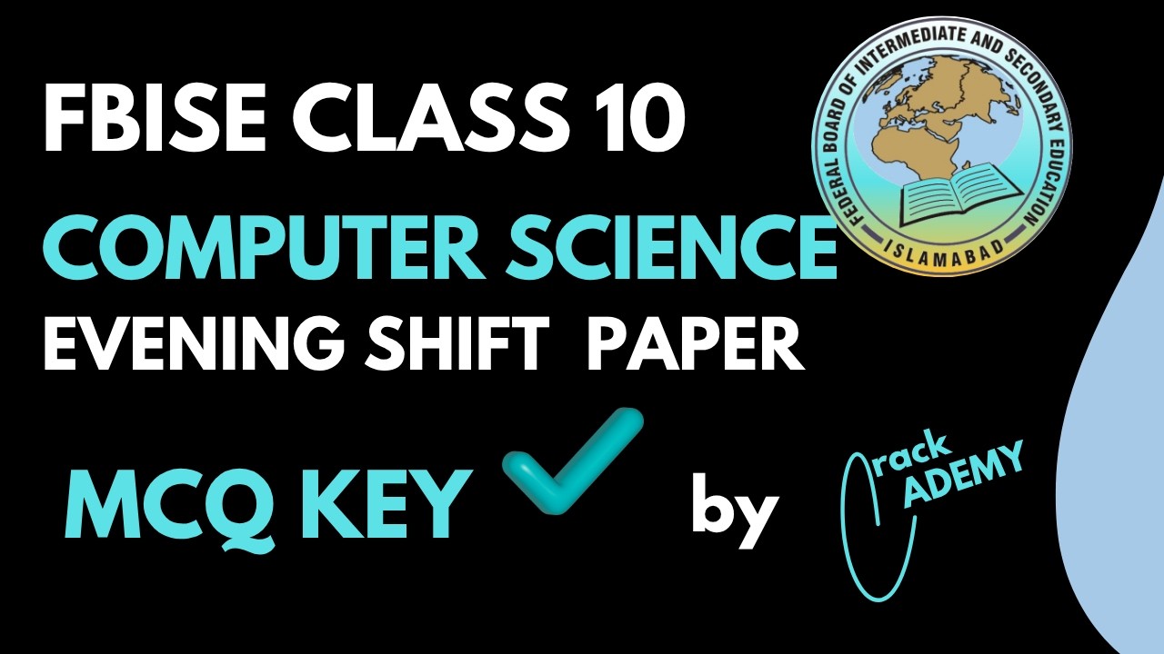 FBise class 10 Computer Science EVENING shift paper MCQ Key  | 1st annual examination 2026