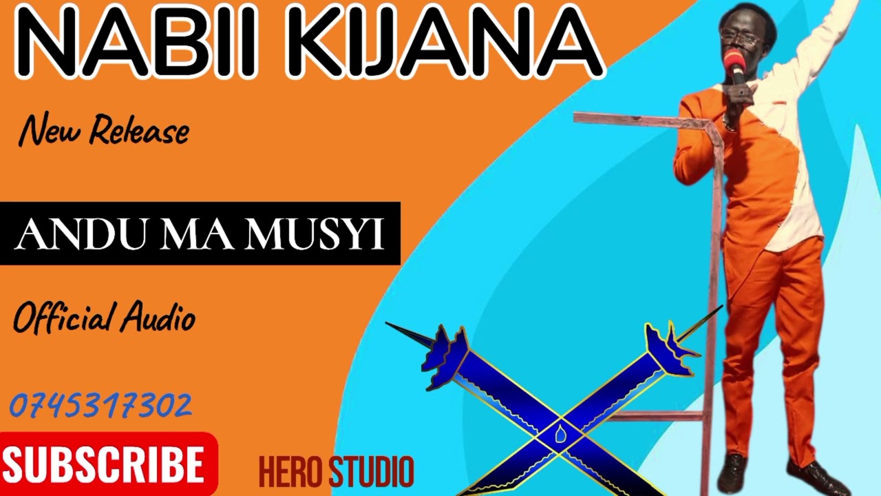 ANDU MA MUSYI OFFICIAL AUDIO BY NABII KIJANA (MC SANZU)