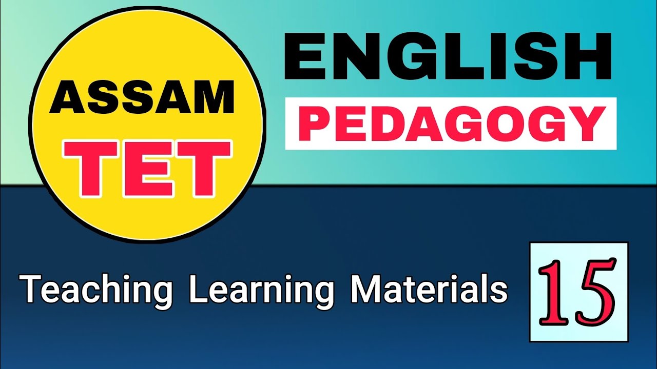 Assam TET 2021 || Teaching Learning Materials || English Pedagogy || Video- 15