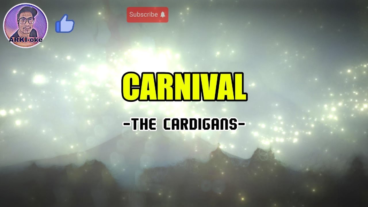 CARNIVAL - THE CARDIGANS (KARAOKE)