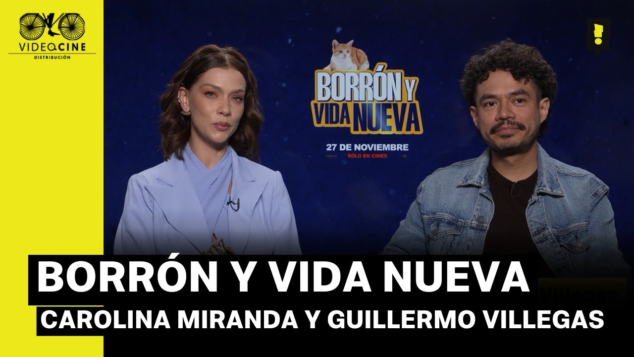 Borr&oacute;n y vida nueva | Entrevista con Carolina Miranda y Guillermo Villegas