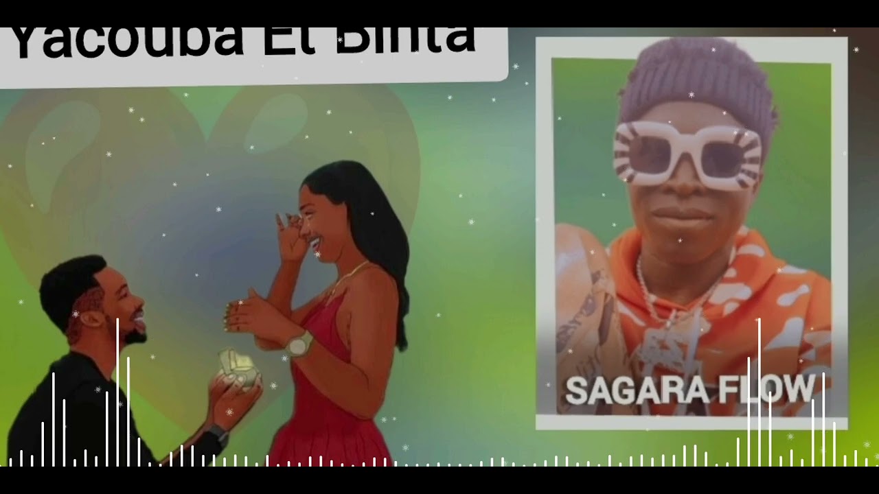 SAGARA FLOW YACOUBA & binta fassa