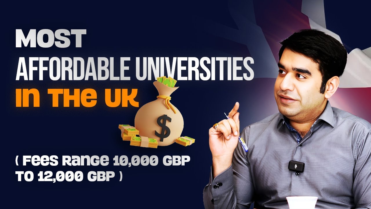 Most Affordable UK Universities 2025 | Study in UK with Low Tuition Fees £10,000 to £12,000 Only