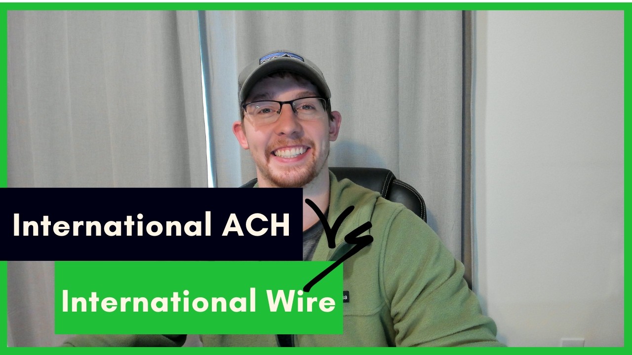 International ACH vs. International Wire Transfer