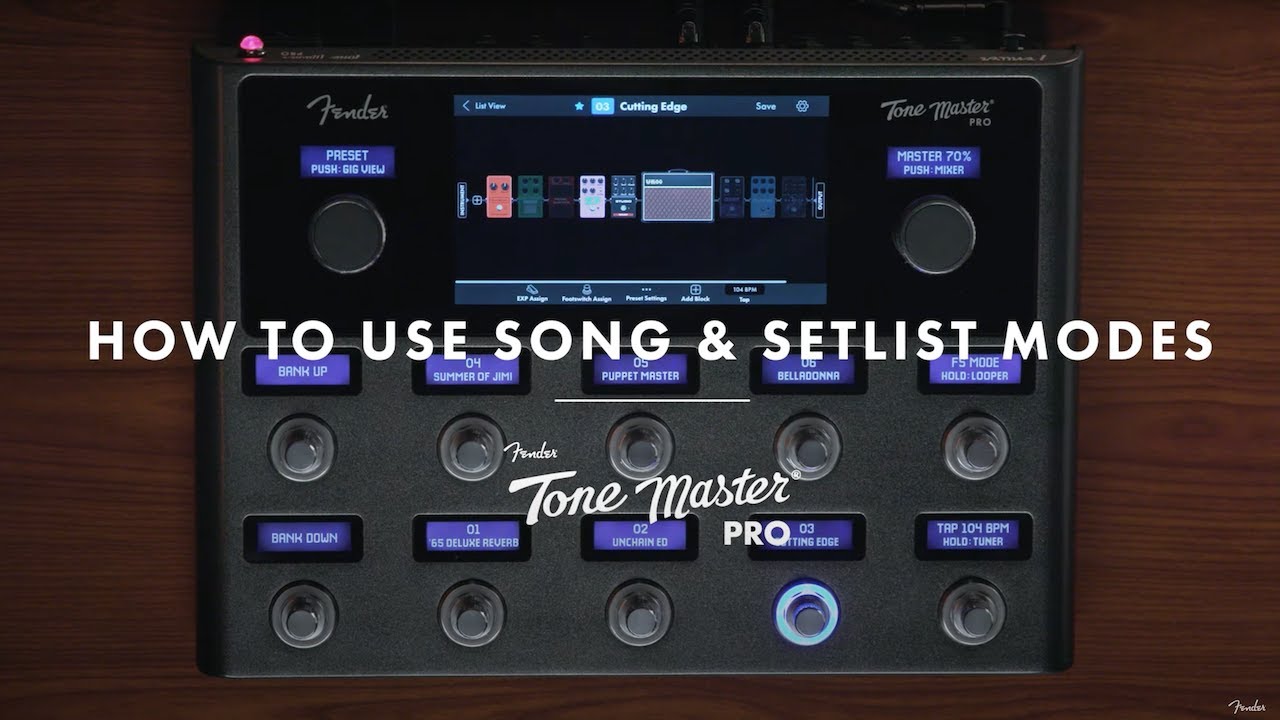 Как использовать режимы песни и сет-листа | The Tone Master Pro | Fender