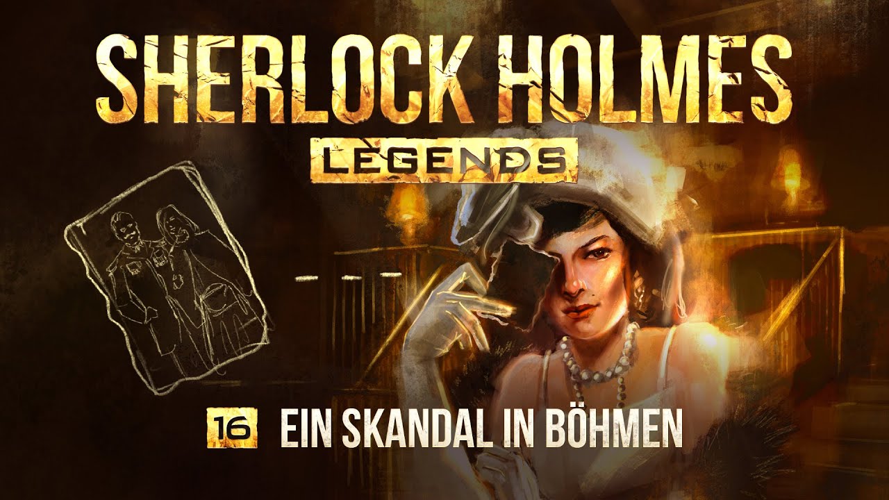 Sherlock Holmes Legends - 16 - Ein Skandal in Böhmen