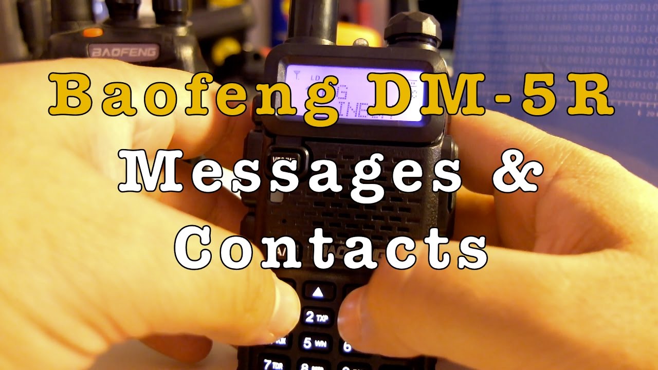 Baofeng DM-5R Messages and Contacts