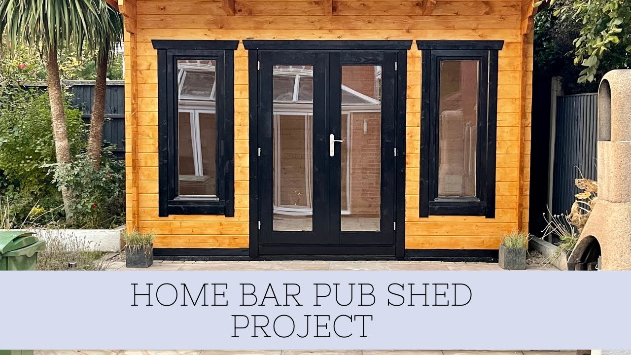 UK Pub Shed Garden Bar Project 2021
