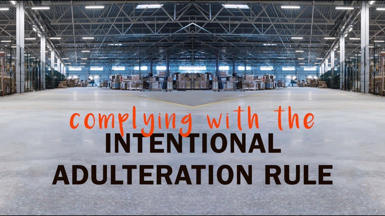 Complying with the Intentional Adulteration Rule