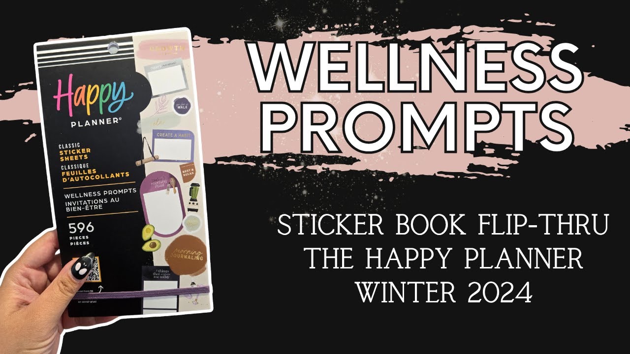Wellness Prompts | Sticker Book Flip-Thru | The Happy Planner Winter 2024