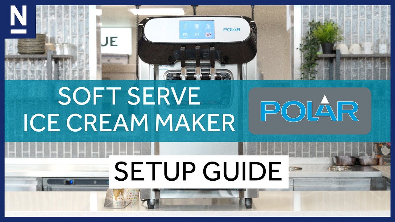 Polar U-Series Soft Serve Ice Cream Maker- Setup Guide