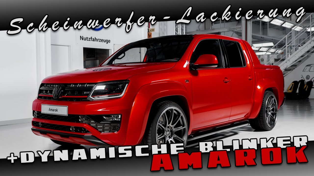 VW AMAROK - Dynamischer Blinker + Scheinwerfer-Lackierung, Rückleuchten LED-Umbau ScheinwerferFabrik