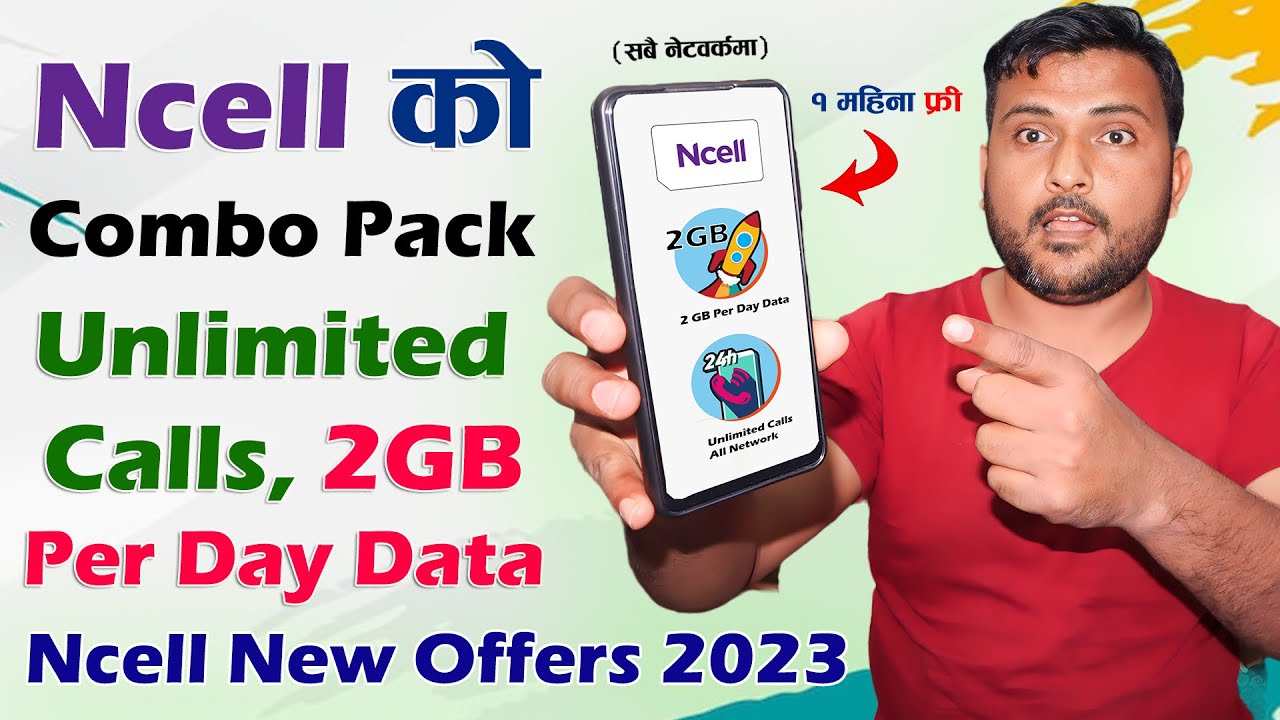 Ncell को Monthly Unlimited Calls 2GB Data Per Day Ncell New Combo Pack Offer 2023 | Ncell New Offer