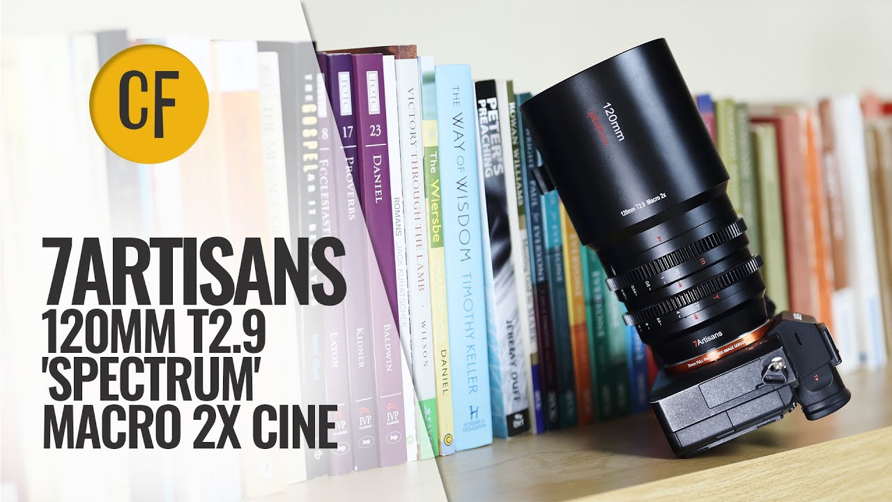 7Artisans 120mm T2.9 2x Macro Cine 'Spectrum' lens review