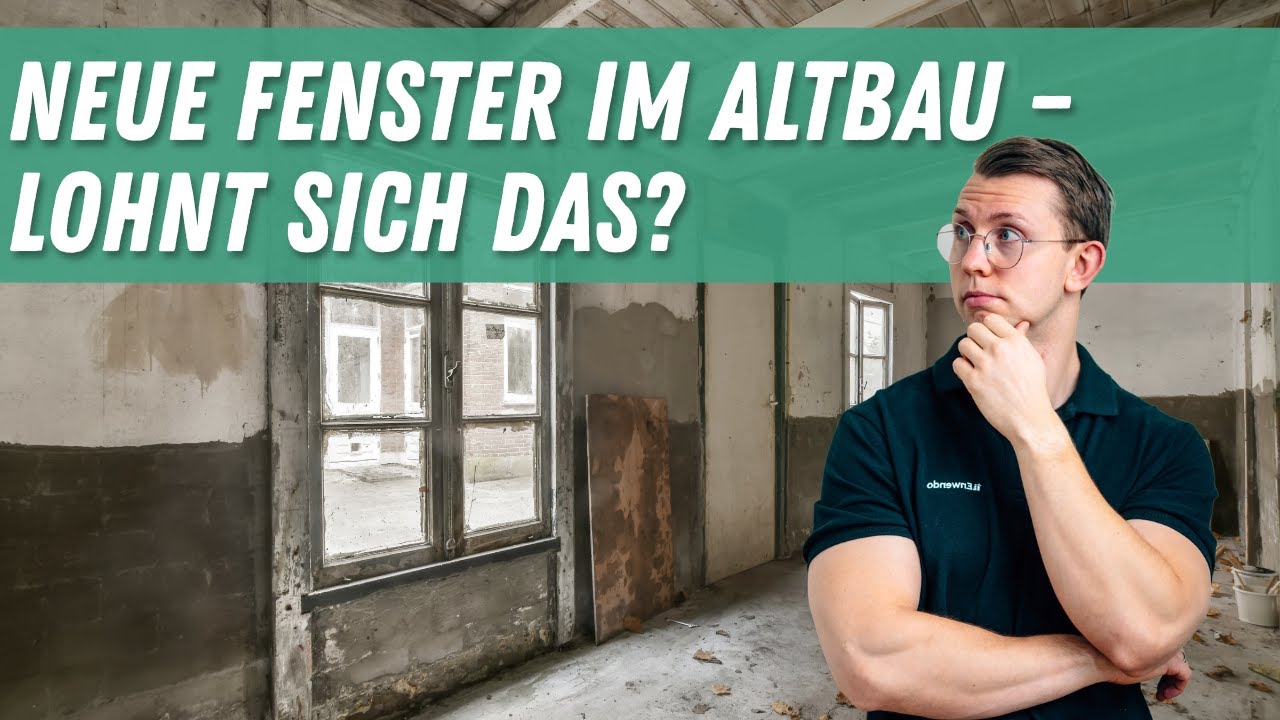 Lohnen sich neue Fenster im Altbau? Kosten & Nutzen im &Uuml;berblick!