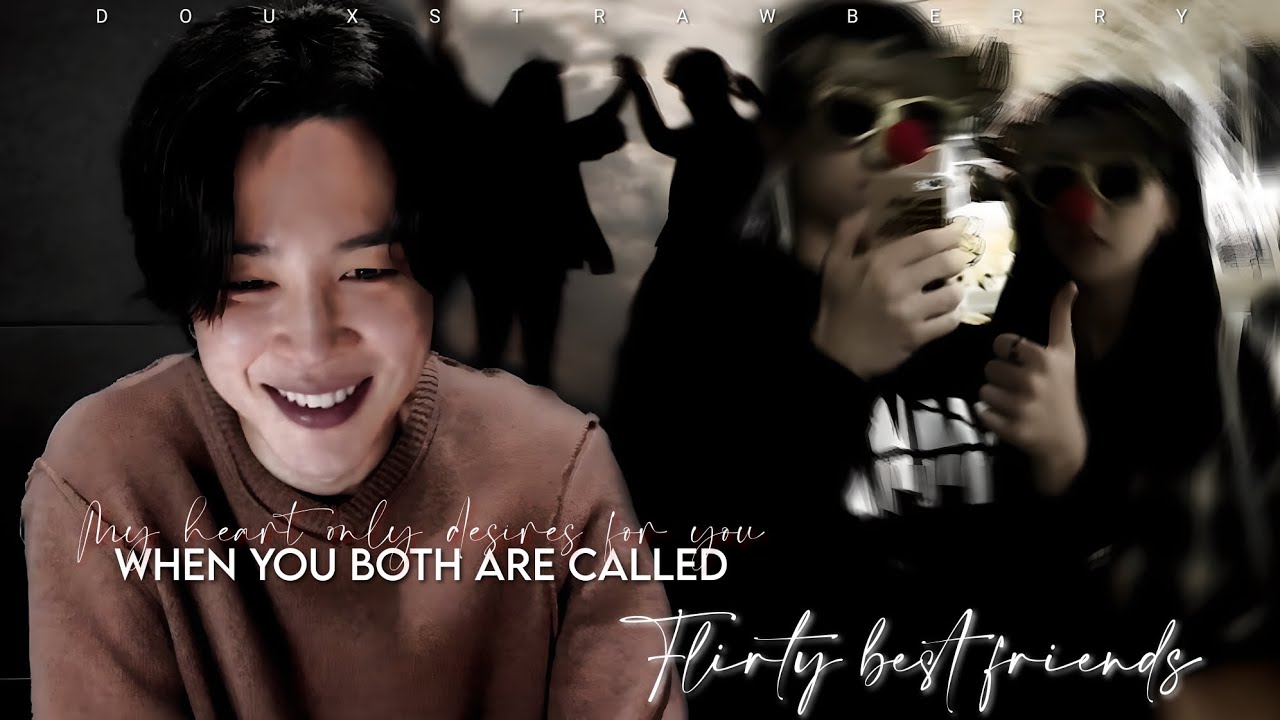 When you both are called flirty best friends • Park Jimin Oneshot (Birthday special)