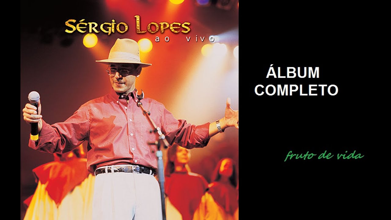 Ao Vivo (2000) - Sérgio Lopes (COMPLETO)