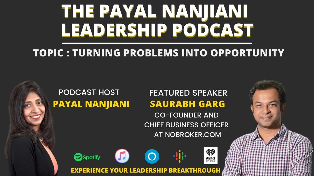 Saurabh Garg  - Cofounder and CBO at NoBroker.com on the Payal Nanjiani Leadership Podcast | podcast