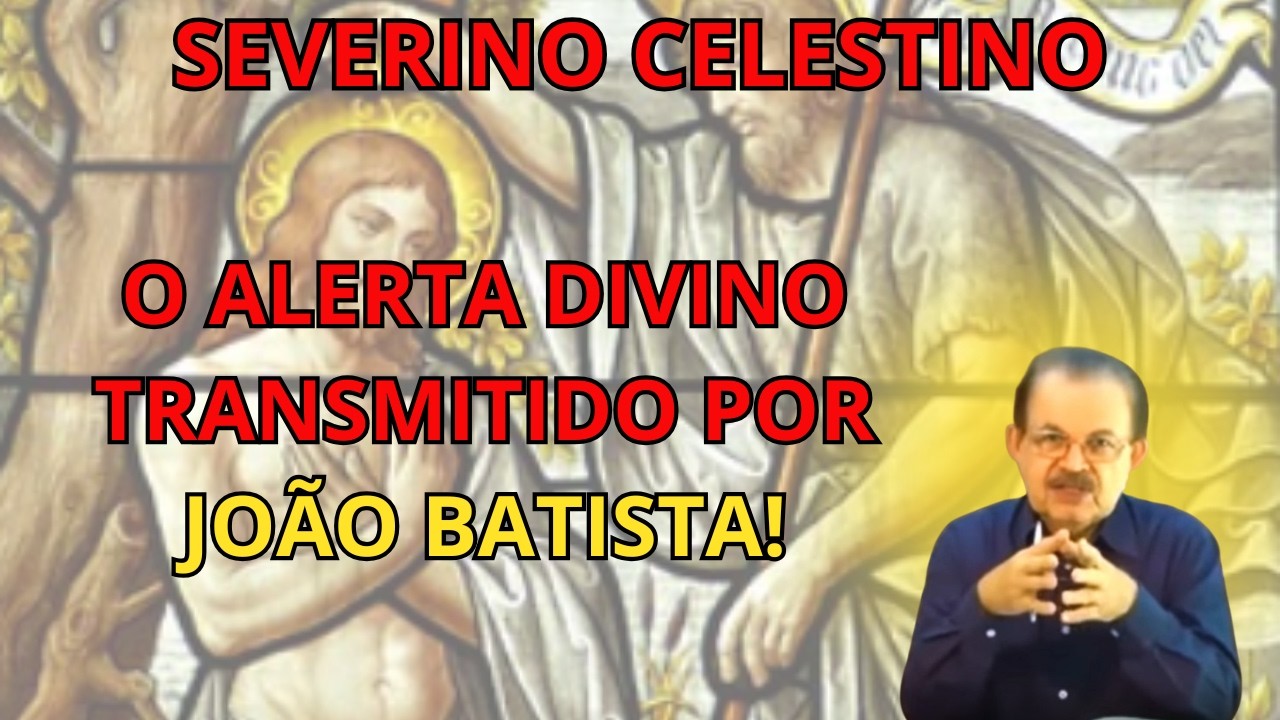 POR QUE JOÃO BATISTA FOI TÃO IMPORTANTE PARA JESUS? – ENTENDA NA PALESTRA COM SEVERINO CELESTINO.