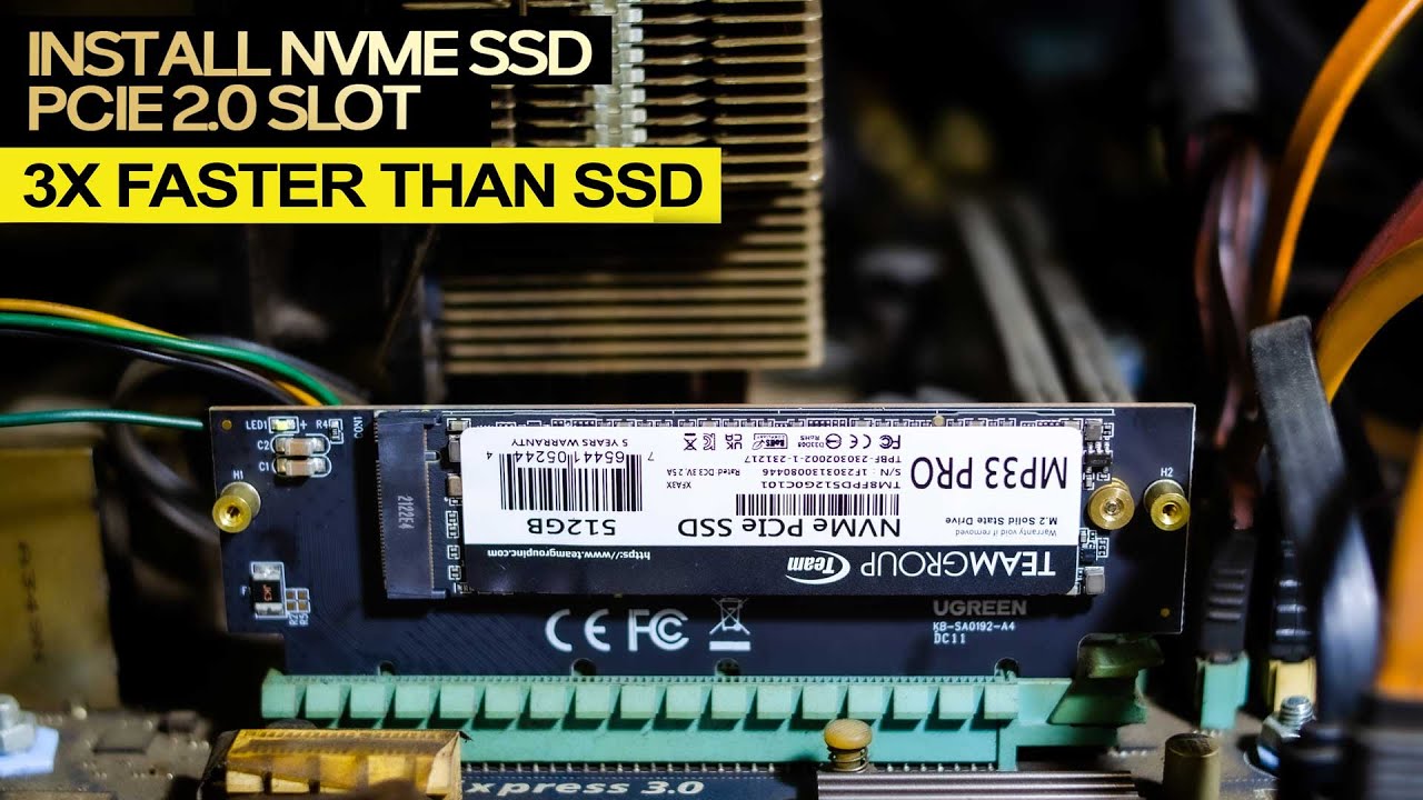 Install NVMe SSD PCIe with Teamgroup MP33 Pro work on Old PC PCIe 2.0 PCIe 3.0