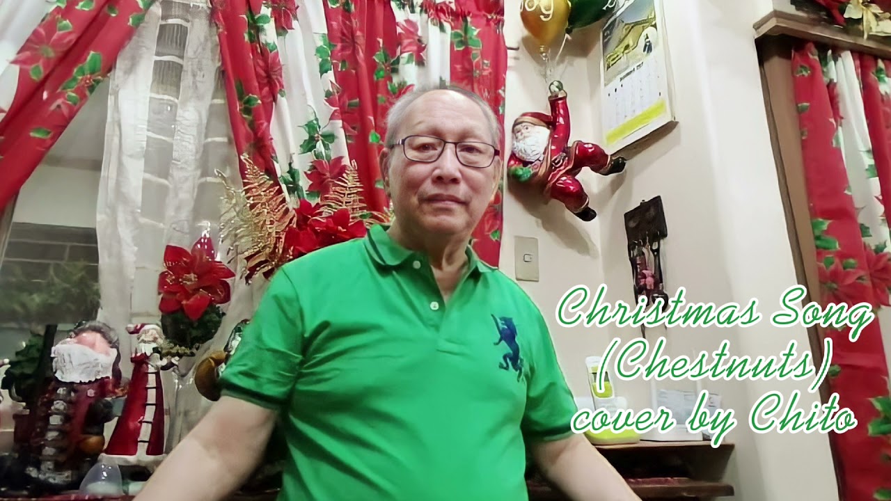 Christmas Song (Chestnuts) - Robert Wells / Melvin Torne cover by Chito Presingular
