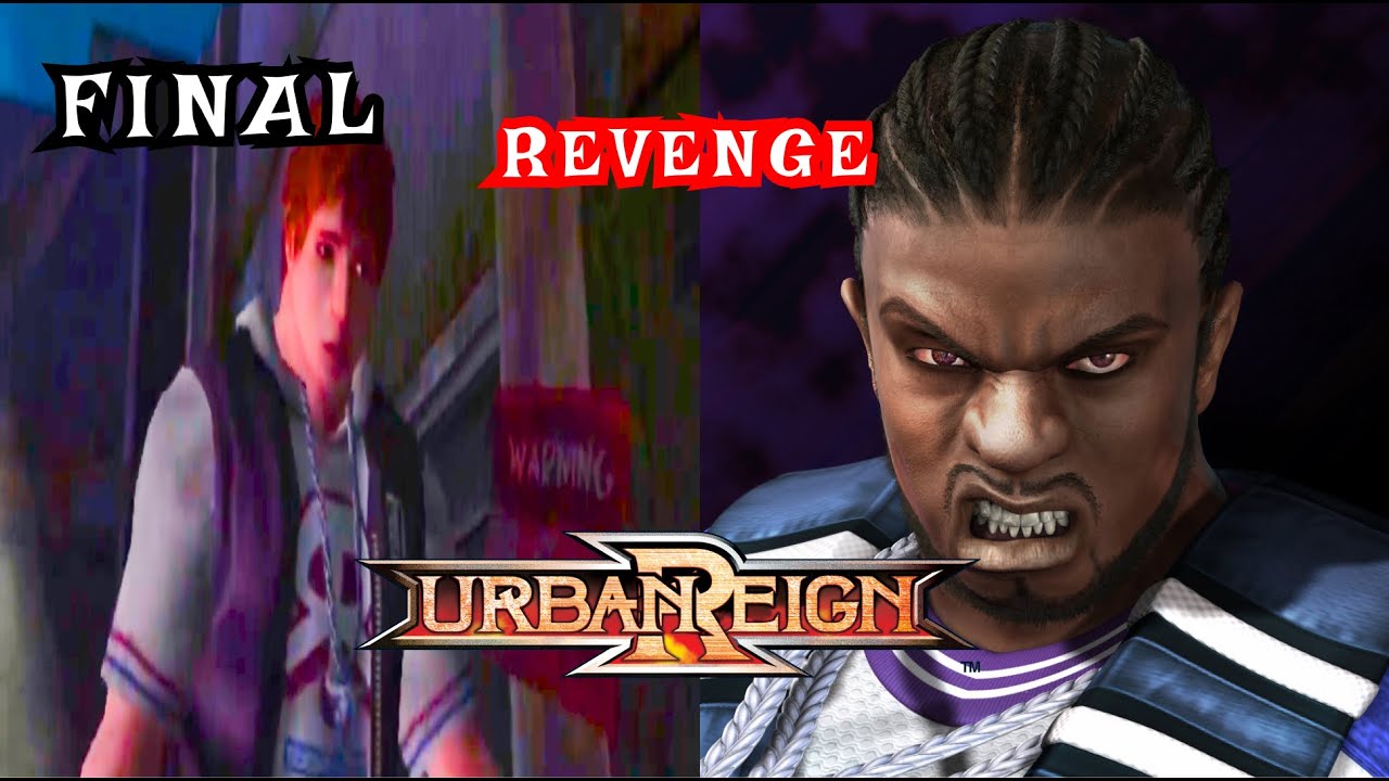 Urban Reign PCSX2 - KG | Dwayne Want's Revenge - Chapter 3