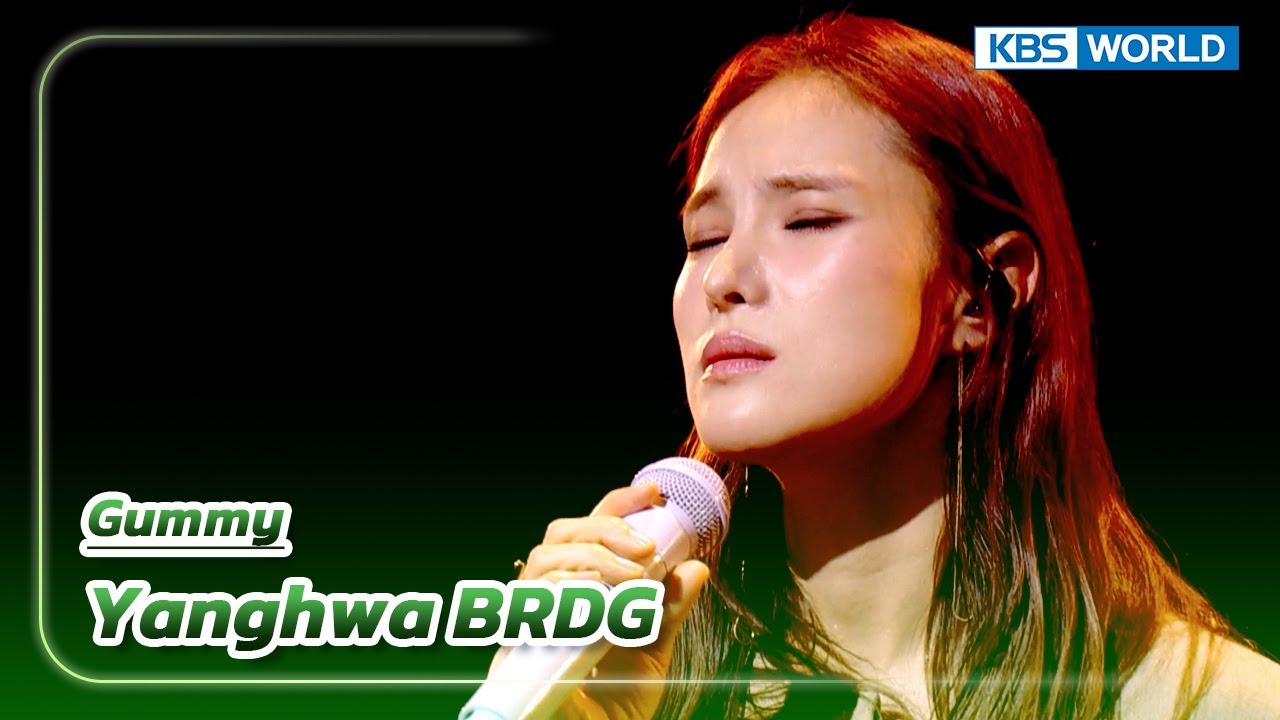 Yanghwa BRDG - Gummy (The Seasons) | KBS WORLD TV 231201