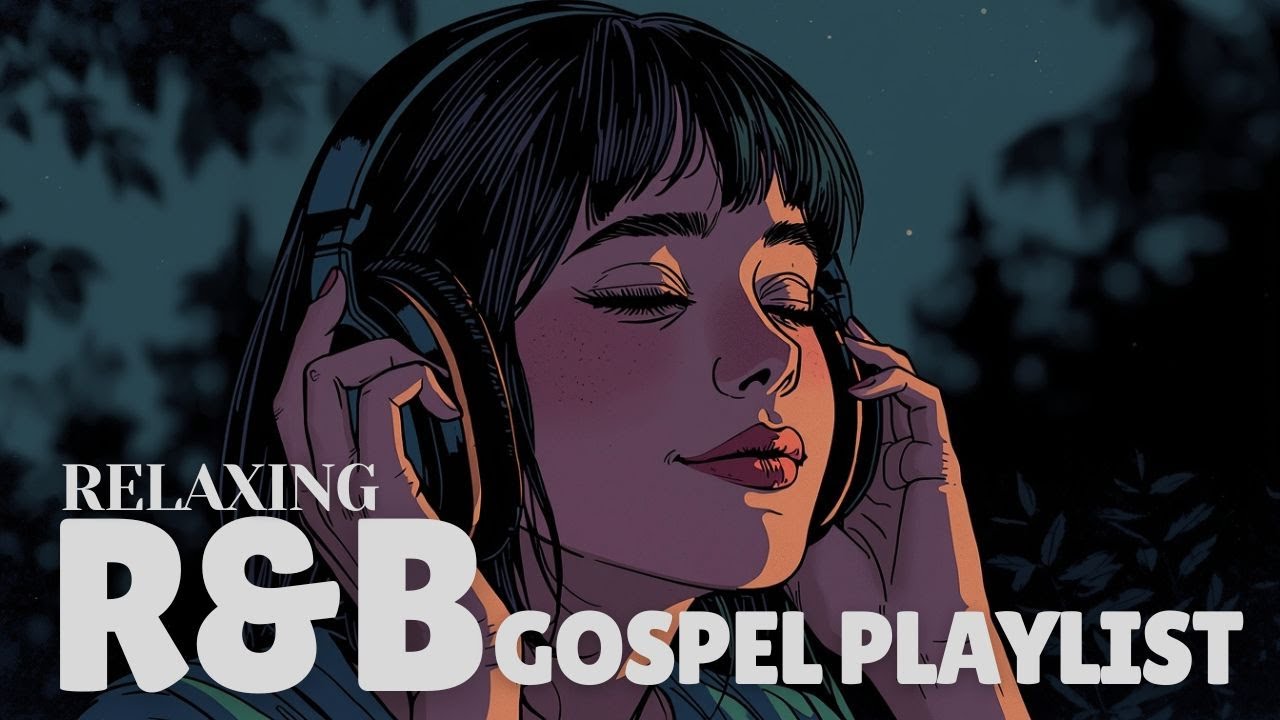 Relaxing R&B Gospel Night Praise | Calm Worship for Inner Peace