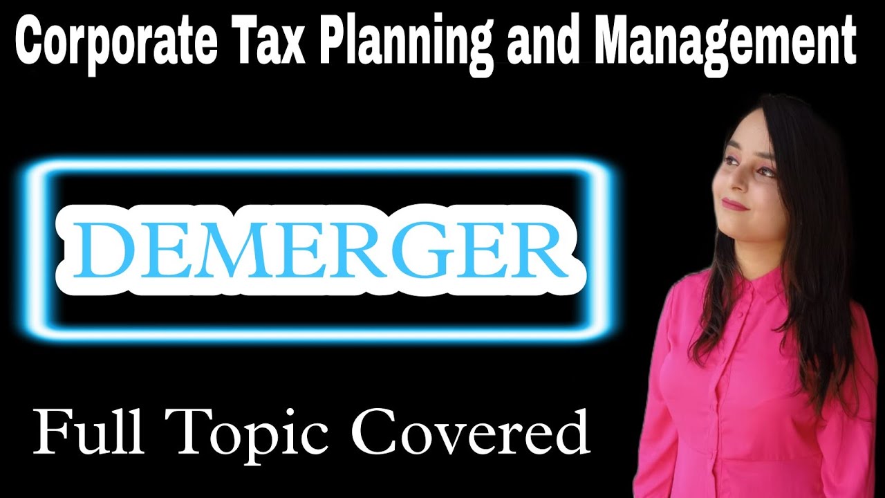demerger | corporate tax planning and management mcom sem 4 mdu gurugram university kuk | demerger