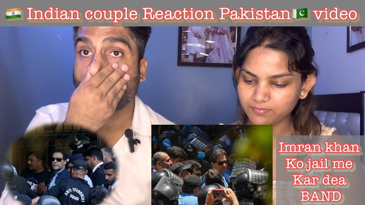 INDIAN couple Reaction | Imran khan gye jail me by naya Pakistan | mrmrsreaction